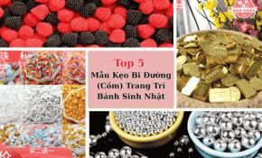 Top 5 Mẫu Kẹo Bi Đường (Cốm) Trang Trí Bánh Sinh Nhật Đẹp Nhất 2026