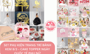 Set Phụ Kiện Trang Trí Bánh Kem 8/3 – Cake Topper Ngày Quốc Tế Phụ Nữ