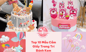 Top 10 Mẫu Cắm Giấy Trang Trí Đơn Giản Giúp Bánh Kem Bắt Mắt Hơn