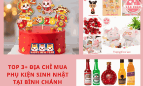 Top 3+ Địa Chỉ Mua Phụ Kiện Sinh Nhật Uy Tín Tại Bình Chánh