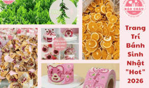 Tổng Hợp 10+ Xu Hướng Trang Trí Bánh Sinh Nhật "Hot" Nhất 2026